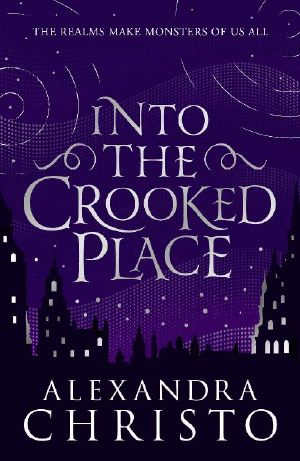 [Into the Crooked Place 01] • Into the Crooked Place